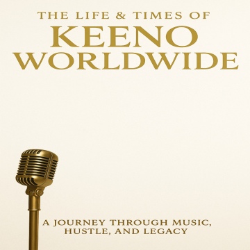 The Life & Times of Keeno Worldwide